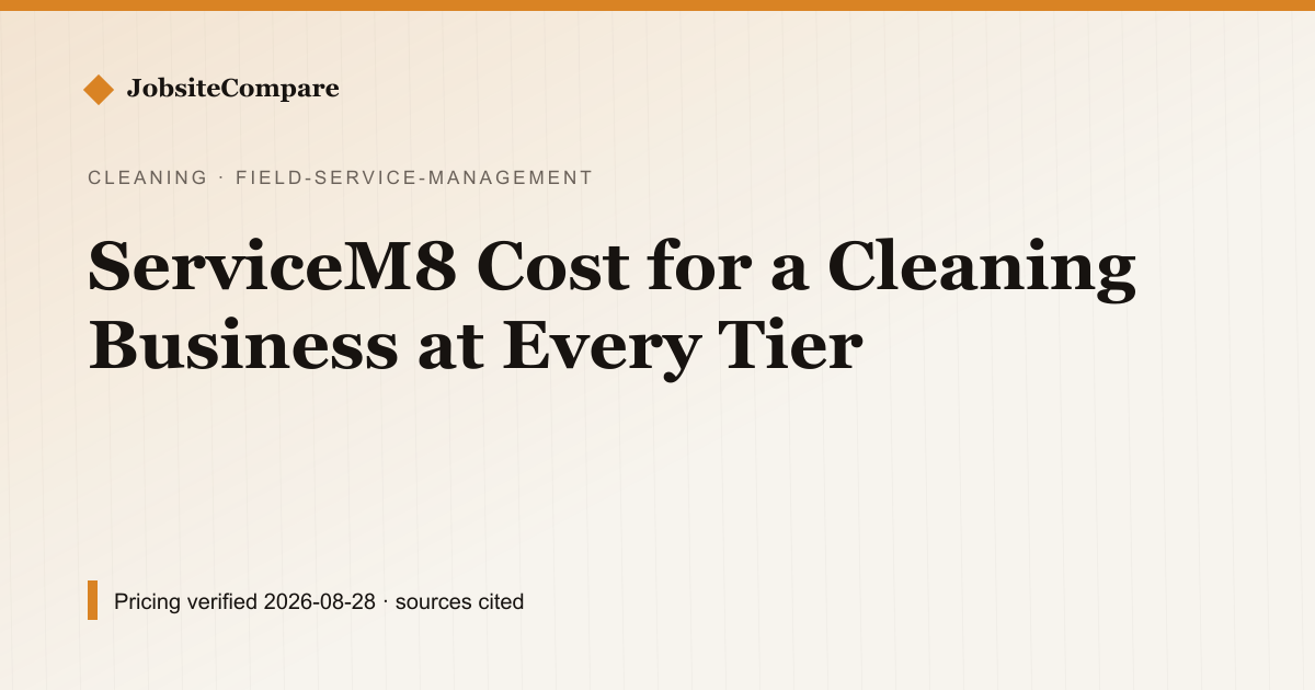 ServiceM8 Cost for a Cleaning Business at Every Tier — Field Service Management pricing comparison