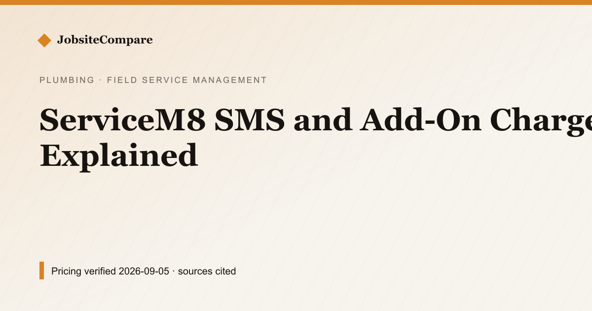 ServiceM8 SMS and Add-On Charges Explained — Field Service Management pricing comparison
